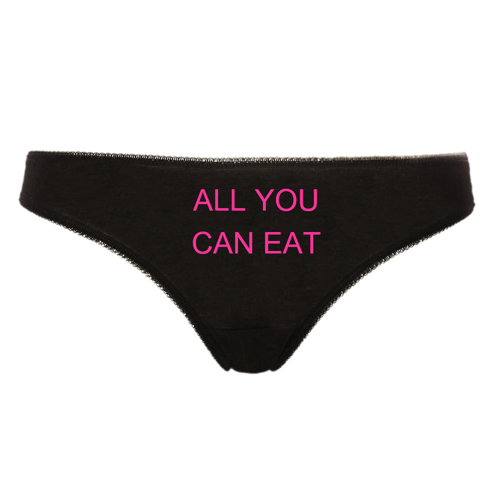 ALL YOU CAN EAT Hotwife Cuckold Clean Up Messy Pussy Slut Thong Panties Black Thong with Hot Pink Logo Text