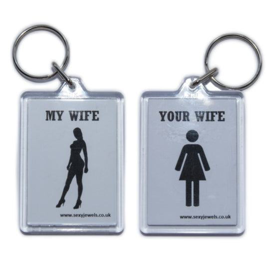Your Wife, My Wife Joke Gift Acrylic Keyring