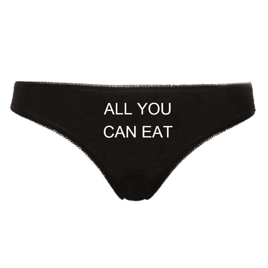 ALL YOU CAN EAT Hotwife Cuckold Clean Up Messy Pussy Slut Thong Panties Black Thong with White Logo Text