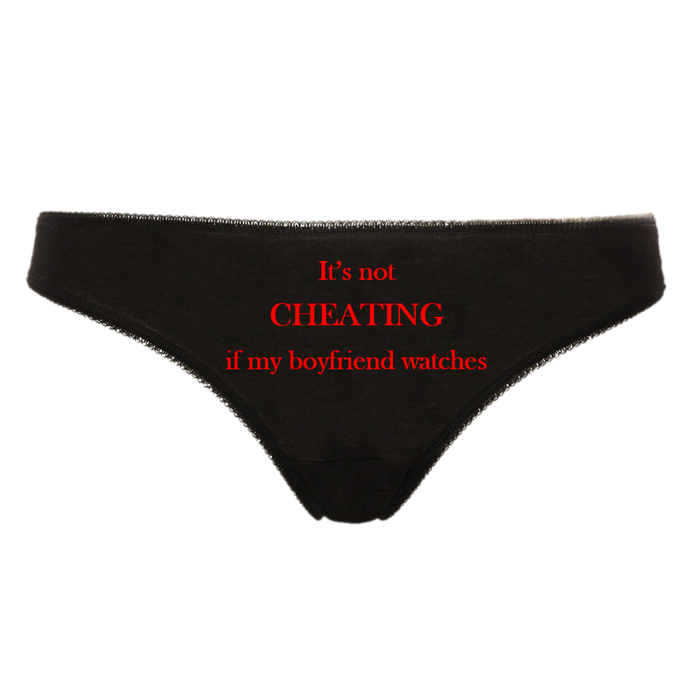 It's Not Cheating If My Boyfriend Watches Hotwife Cuckold Slut Thong Panties Black With Red Phrase