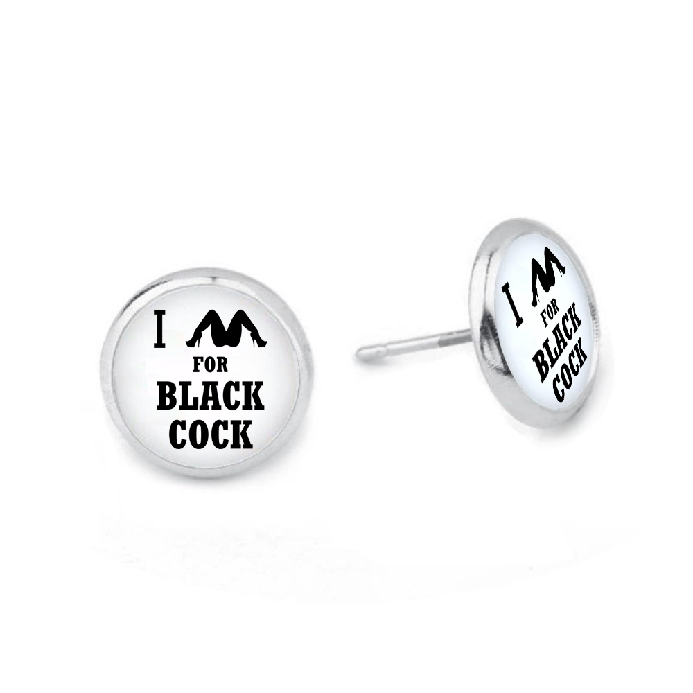 I Spread For Black Cock Dome Stud Earrings Silver Plated