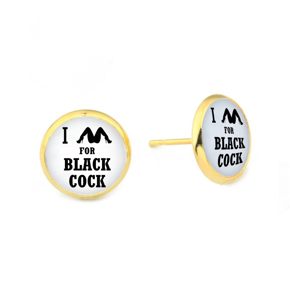 I Spread For Black Cock Dome Stud Earrings Gold Plated